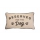 Cuscino Reserved for the dog